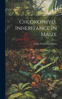 Produktbild: Chlorophyll Inheritance In Maize