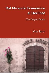 Produktbild: Dal Miracolo Economico al Declino? Una Diagnosi Intima
