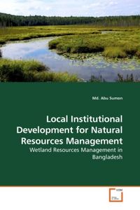 Produktbild: Sumon, M: Local Institutional Development for Natural Resour