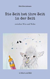 Produktbild: Die Zeit hat ihre Zeit in der Zeit