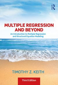 Bild vom Artikel Multiple Regression and Beyond vom Autor Timothy Z. Keith