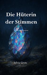 Produktbild: Die H&uuml;terin der Stimmen
