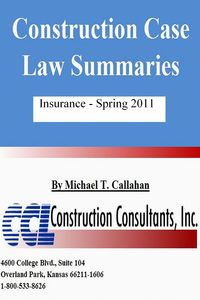 Produktbild: Construction Case Law Summaries: Insurance, Spring 2011