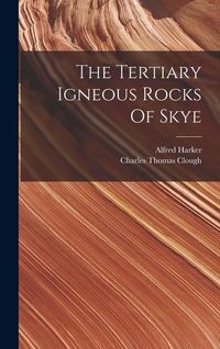Produktbild: The Tertiary Igneous Rocks Of Skye