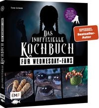Produktbild: Das inoffizielle Kochbuch f&uuml;r Wednesday-Fans