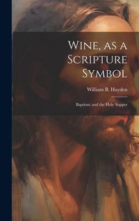 Produktbild: Wine, as a Scripture Symbol