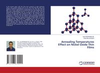 Produktbild: Annealing Temperatures Effect on Nickel Oxide Thin Films