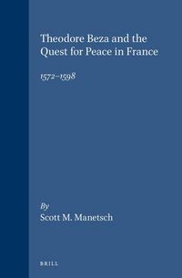 Produktbild: Theodore Beza and the Quest for Peace in France, 1572-1598