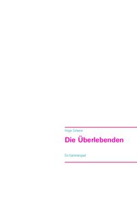Produktbild: Die &Uuml;berlebenden