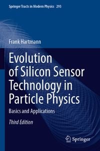 Produktbild: Evolution of Silicon Sensor Technology in Particle Physics