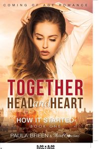Produktbild: Together Head and Heart - How it Started (Book 1) Coming of Age Romance