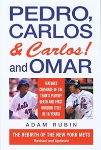 Produktbild: Pedro, Carlos (and Carlos) and Omar: The Rebirth of the New York Mets