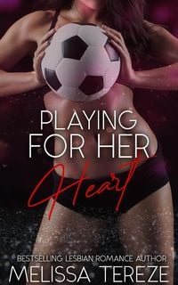 Produktbild: Playing For Her Heart (The Ashforth Series, #1)