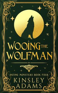 Produktbild: Wooing the Wolfman (Dating Monsters, #4)