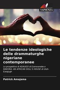 Produktbild: Le tendenze ideologiche delle drammaturghe nigeriane contemporanee