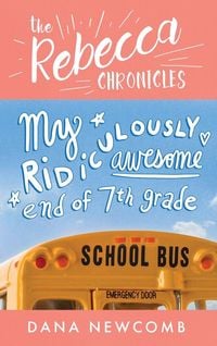 Produktbild: My Ridiculously Awesome End of 7th Grade