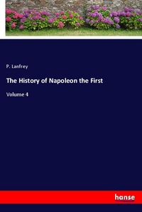 Produktbild: The History of Napoleon the First