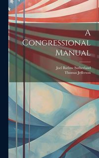Produktbild: A Congressional Manual