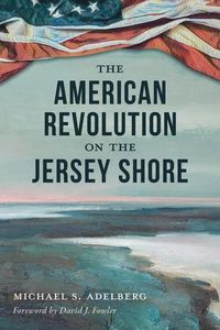 Produktbild: The American Revolution on the Jersey Shore