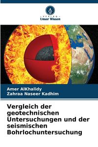 Produktbild: Vergleich der geotechnischen Untersuchungen und der seismischen Bohrlochuntersuchung