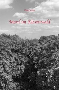 Produktbild: Krimis aus dem S&uuml;dkreis Nienburg / Mord im Klosterwald