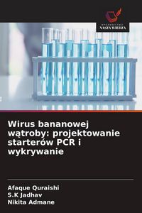 Produktbild: Wirus bananowej w&iquest;troby: projektowanie starter&oacute;w PCR i wykrywanie