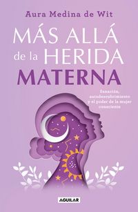 Produktbild: M&aacute;s All&aacute; de la Herida Materna / Beyond the Maternal Wound