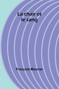 Produktbild: La chair et le sang