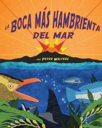 Produktbild: La Boca M&aacute;s Hambrienta del Mar (Hungriest Mouth in the Sea, The)
