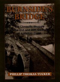 Produktbild: Burnside's Bridge: The Climatic Struggle of the 2nd and 20th Georgia at Antietam Creek