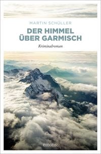 Produktbild: Der Himmel &uuml;ber Garmisch / Kommissar Schwemmer Band 4