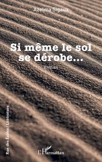 Produktbild: Si m&ecirc;me le sol se d&eacute;robe...