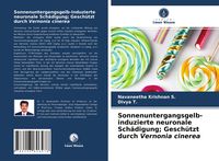 Produktbild: Sonnenuntergangsgelb-induzierte neuronale Sch&auml;digung; Gesch&uuml;tzt durch Vernonia cinerea