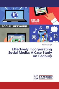 Produktbild: Effectively Incorporating Social Media: A Case Study on Cadbury