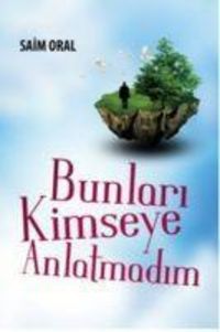Produktbild: Bunlari Kimseye Anlatmadim