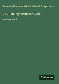 Produktbild: J.C. R&ouml;hlings Deutsche Flora