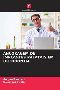 Produktbild: Ancoragem De Implantes Palatais Em Ortodontia