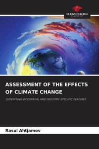 Produktbild: ASSESSMENT OF THE EFFECTS OF CLIMATE CHANGE