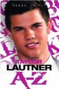 Produktbild: Oliver, S: Taylor Lautner A - Z