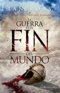 Produktbild: La guerra en el fin del mundo : el ocaso del Imperio Romano