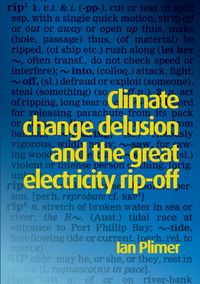 Produktbild: Climate Change Delusion and the Great Electricity Rip-off