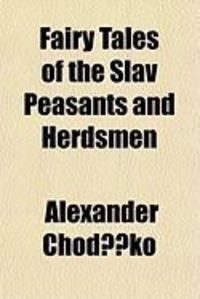 Produktbild: Fairy Tales of the Slav Peasants and Herdsmen