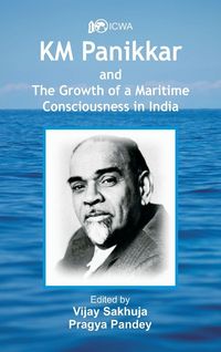 Produktbild: K.M. Panikkar and The Growth of a Maritime Consciousness in India