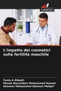 Produktbild: L'impatto dei cosmetici sulla fertilit&agrave; maschile