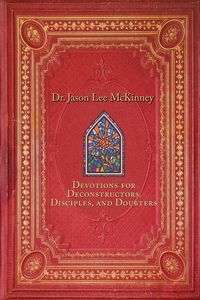 Produktbild: Devotions for Deconstructors, Disciples, and Doubters