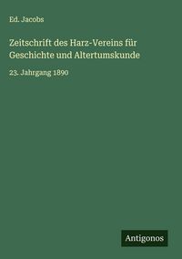 Produktbild: Zeitschrift des Harz-Vereins f&uuml;r Geschichte und Altertumskunde