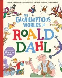 Produktbild: Caldwell, S: Gloriumptious Worlds of Roald Dahl