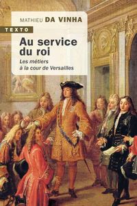 Produktbild: Au service du roi : les m&eacute;tiers &agrave; la cour de Versailles