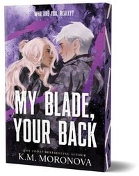 Produktbild: Moronova, K: My Blade, Your Back (Deluxe Edition)