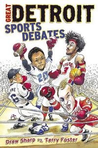 Produktbild: Great Detroit Sports Debates: Drew Sharp Vs. Terry Foster